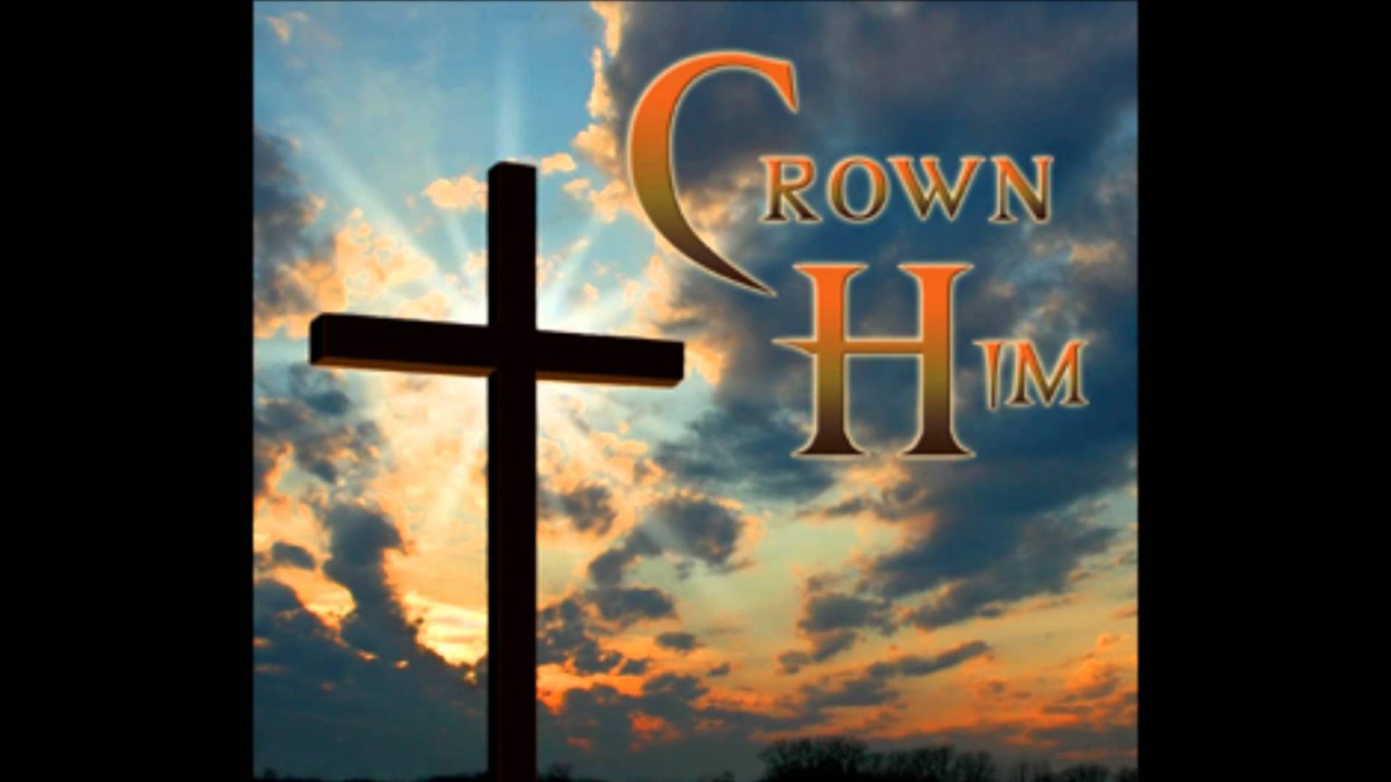 Hymn Crown Him With Many Crowns Men Of The West